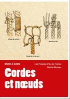 Couverture du livre « Cordes et noeuds » de Michel Moreau aux éditions Presses D'ile De France