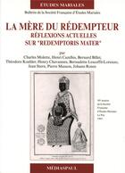 Couverture du livre « La mère du rédempteur ; réflexions actuelles sur 