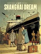 Couverture du livre « Shanghai dream T.1 ; exode 1938 » de Philippe Thirault et Jorge Miguel aux éditions Humanoides Associes