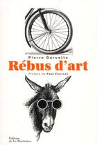 Couverture du livre « Rébus d'art » de Pierre Garcette aux éditions La Martiniere