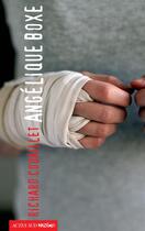 Couverture du livre « Angélique boxe » de Richard Couaillet aux éditions Actes Sud Junior