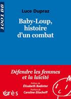 Couverture du livre « Baby-loup, histoire d'un combat » de Luce Dupraz aux éditions Eres