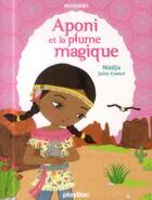 Couverture du livre « Aponi et la plume magique » de Najda aux éditions Play Bac