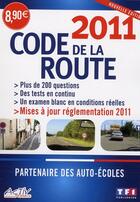 Couverture du livre « Code de la route (édition 2011) » de Rue Des Ecoles aux éditions Tf1 Publishing