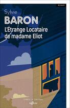 Couverture du livre « L'Étrange Locataire de madame Eliot » de Sylvie Baron aux éditions De Boree