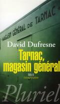 Couverture du livre « Tarnac, magasin général » de David Dufresne aux éditions Pluriel