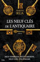 Couverture du livre « Les neufs clés de l'antiquaire » de Martin Rua aux éditions City Editions