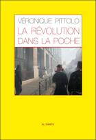 Couverture du livre « La révolution dans la poche » de Veronique Pittolo aux éditions Al Dante
