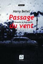 Couverture du livre « Passage du vent (grands caracteres) » de Bellet Harry aux éditions Editions De La Loupe