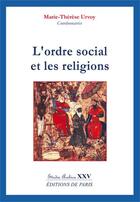 Couverture du livre « L'ordre social et les religions » de Marie-Therese Urvoy aux éditions Editions De Paris