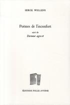 Couverture du livre « Poèmes de l'inconfort ; dormeur agressé » de Serge Wellens aux éditions Folle Avoine