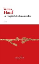 Couverture du livre « La fragilité des funambules » de Verena Hanf aux éditions Editions F Deville