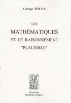 Couverture du livre « Les mathématiques et le raisonnement 