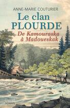 Couverture du livre « Le clan plourde : de kamouraska a madoueskak » de Couturier Anne-Marie aux éditions Editions David