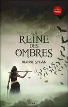 Couverture du livre « Le monde de l'ombre t.1 ; la reine des ombres » de Dianne Sylvan aux éditions Ada