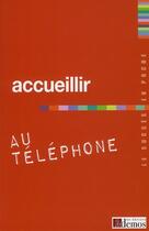 Couverture du livre « Accueillir au téléphone » de  aux éditions Demos