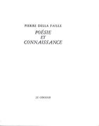 Couverture du livre « Poésie et connaissance » de Pierre Della Faille aux éditions Cormier