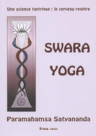 Couverture du livre « Swara Yoga » de Paramahamsa Satyananda aux éditions Swam