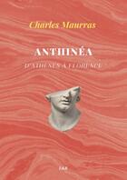 Couverture du livre « Anthinéa » de Charles Maurras aux éditions Thebookedition.com