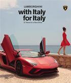 Couverture du livre « Lamborghini with italy, for italy 21 views for a new drive » de  aux éditions Skira