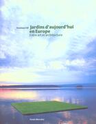 Couverture du livre « Jardins Contemporains En Europe » de Penelope Hill aux éditions Fonds Mercator