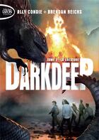 Couverture du livre « Darkdeep Tome 2 : la créature » de Brendan Reichs et Ally Condie aux éditions Michel Lafon Poche
