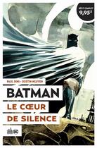 Couverture du livre « Batman : le coeur de silence » de Paul Dini et Dustin Nguyen aux éditions Urban Comics