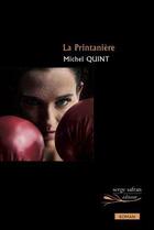 Couverture du livre « La printanière » de Michel Quint aux éditions Serge Safran
