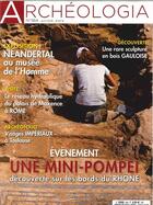 Couverture du livre « Archeologia n 564 une mini pompei - avril 2018 » de  aux éditions Archeologia