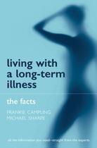 Couverture du livre « Living with a Long-term Illness: The Facts » de Sharpe Michael aux éditions Oup Oxford