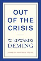 Couverture du livre « OUT OF THE CRISIS » de W Edwards Deming et Kevin Edwards Cahill aux éditions Mit Press