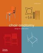 Couverture du livre « Chair anatomy: design and construction (paperback) » de Orrom James aux éditions Thames & Hudson