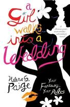 Couverture du livre « A Girl Walks into a wedding » de Paige Helena S aux éditions Ball Jonathan Publishing Digital