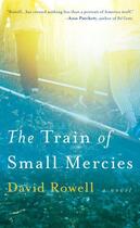 Couverture du livre « The Train of Small Mercies » de Rowell David aux éditions Penguin Group Us