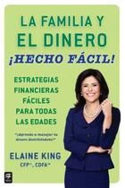 Couverture du livre « La familia y el dinero cHecho fàcil! (Family and Money, Made Easy!) » de King Elaine aux éditions Penguin Group Us