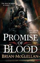 Couverture du livre « Promise of Blood » de Brian Mcclellan aux éditions Little Brown Book Group Digital