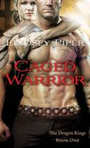 Couverture du livre « Caged Warrior » de Piper Lindsey aux éditions Little Brown Book Group Digital