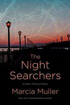 Couverture du livre « The Night Searchers » de Marcia Muller aux éditions Grand Central Publishing