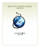 Couverture du livre « Dracunculiasis ; global status » de Gideon Informatics Inc. aux éditions Gideon Informatics