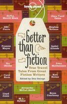 Couverture du livre « Better than fiction » de  aux éditions Lonely Planet France