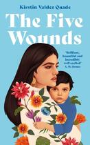 Couverture du livre « THE FIVE WOUNDS » de Kirstin Valdez Quade aux éditions Profile Books