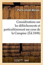 Couverture du livre « Considerations sur les defrichements et particulierement sur ceux de la campine » de Moreau Pierre-Joseph aux éditions Hachette Bnf