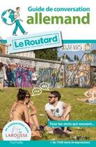 Couverture du livre « Le guide de conversation Routard ; allemand » de Collectif Hachette aux éditions Hachette Tourisme