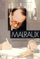 Couverture du livre « Malraux » de Gaetan Picon aux éditions Points