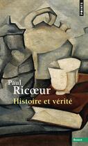 Couverture du livre « Histoire et vérité » de Paul Ricoeur aux éditions Points