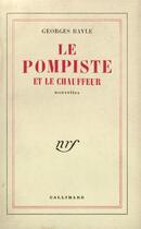 Couverture du livre « Le pompiste et le chauffeur » de Bayle Georges aux éditions Gallimard