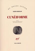 Couverture du livre « Cuneiforme (notes d'aga akbar) » de Kader Abdolah aux éditions Gallimard