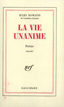 Couverture du livre « La vie unanime - poemes 1904-1907 » de Jules Romains aux éditions Gallimard (patrimoine Numerise)