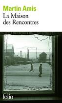 Couverture du livre « La maison des rencontres » de Martin Amis aux éditions Gallimard