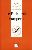 Couverture du livre « Le parlement europeen qsj 858 » de Burban J.L. aux éditions Que Sais-je ?